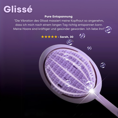 Glissé - Entwirren, massieren, stärken